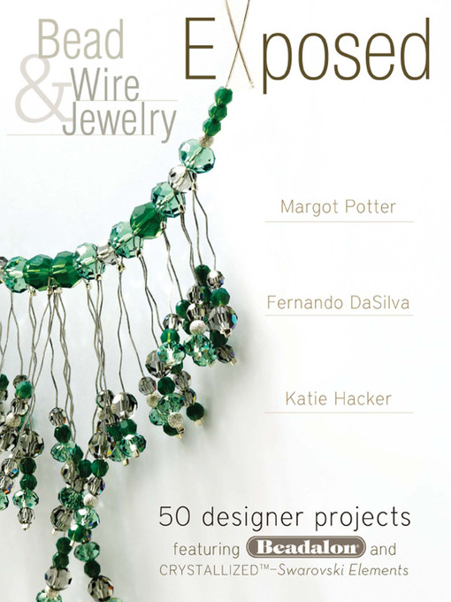 Title details for Bead and Wire Jewelry Exposed by Margot Potter - Wait list